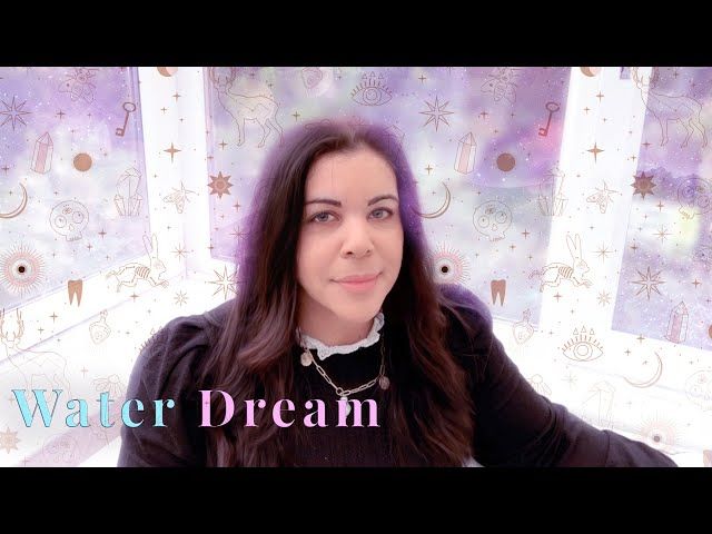 Se Dreams About Water - Betydning og tolkning på YouTube.
