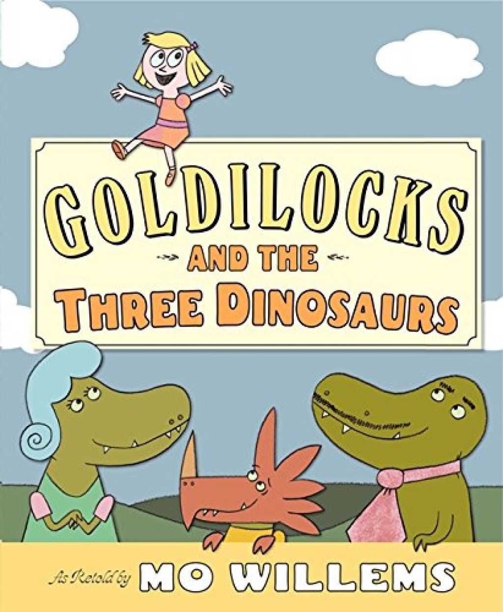Goldilocks και οι τρεις δεινόσαυροι Mo Willems αστεία από παιδιά