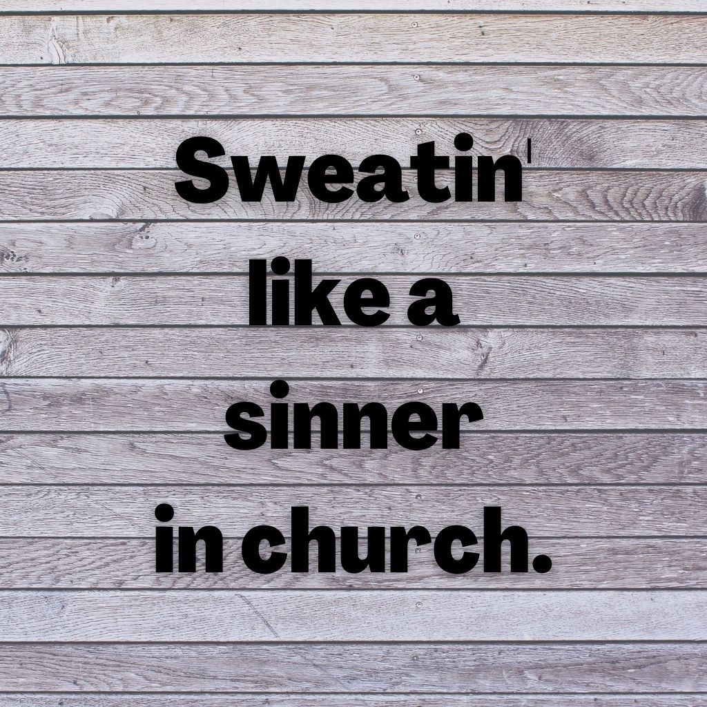 Znoj se poput grešnika u crkvi