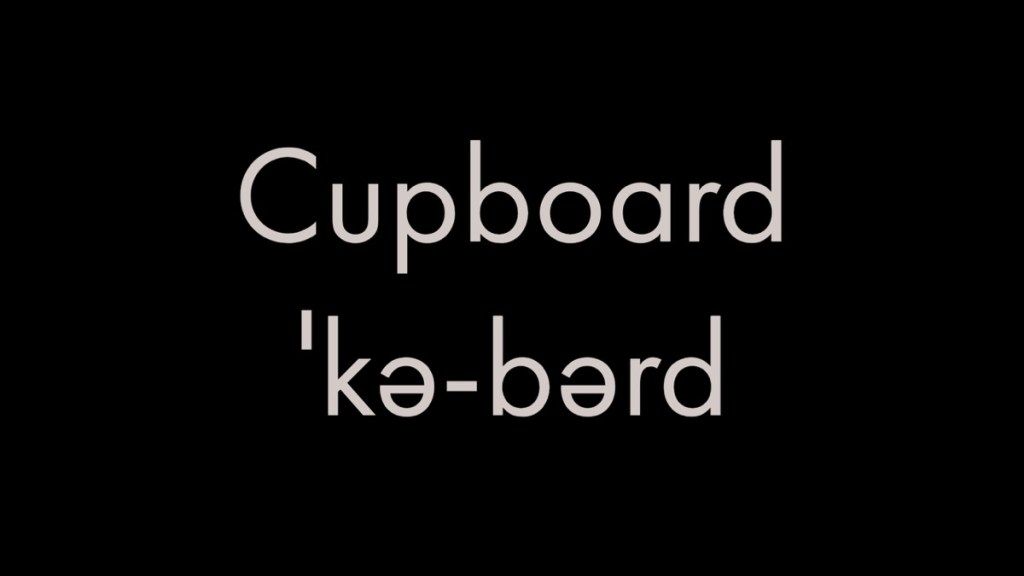Cum se pronunță cupboard